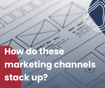 There are A LOT of different marketing channels out there. What are the pros and cons of some of the common ones?