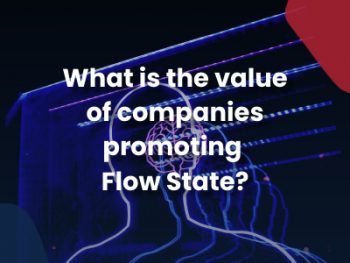 Why Should Companies Promote Flow State?
