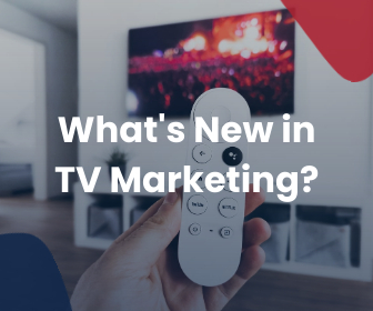 What's new in TV marketing?